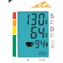 ETA , Upper Arm Blood Pressure Monitor , ETA229790000 , Memory function , Number of users 2 user(s) , 4 , Suitable for home use. Measurement of systolic and diastolic pressure, pulse. Oscillometric measurement method. Display of measured values ​​on LCD. 